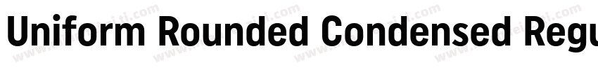 Uniform Rounded Condensed Regular字体转换